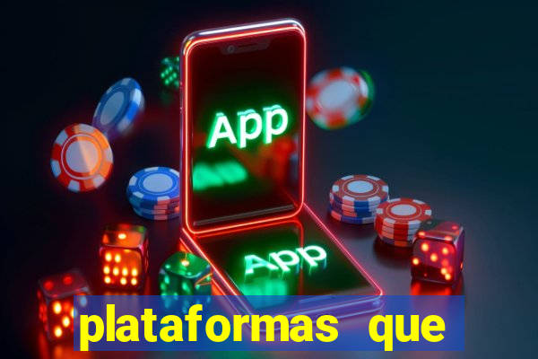 plataformas que estao pagando agora